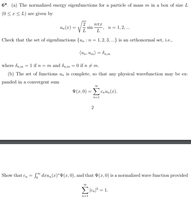 Solved 6*. (a) The normalized energy eigenfunctions for a | Chegg.com