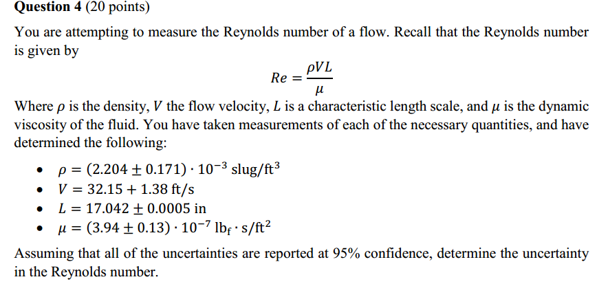 Solved You are attempting to measure the Reynolds number of | Chegg.com