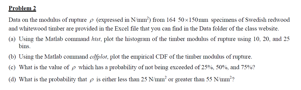 Problem 2 Data On The Modulus Of Rupture ρ (expressed | Chegg.com