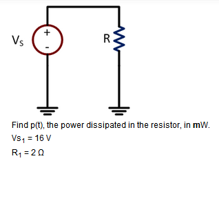 Solved Find P(t), The Power Dissipated In The Resistor, In | Chegg.com