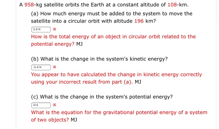 Solved A 958-kg satellite orbits the Earth at a constant | Chegg.com