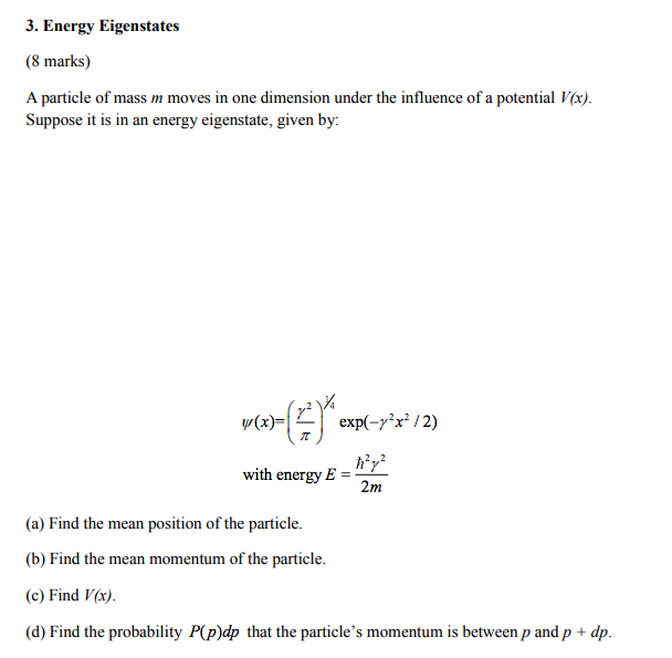 Solved A Particle Of Mass M Moves In One Dimension Under The