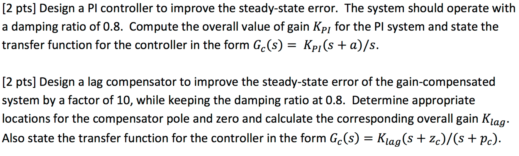 Solved Design a PI controller to improve the steady-state | Chegg.com