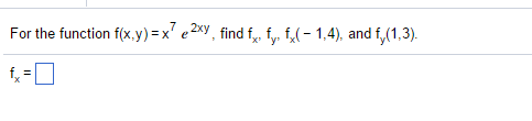 Solved Find fx (x,y) and fy (x,y) Then find fx (2, 1) and fy | Chegg.com