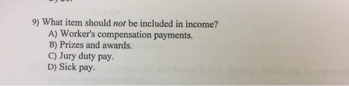 Solved What Item Should Not Be Included In Income Worker s Chegg