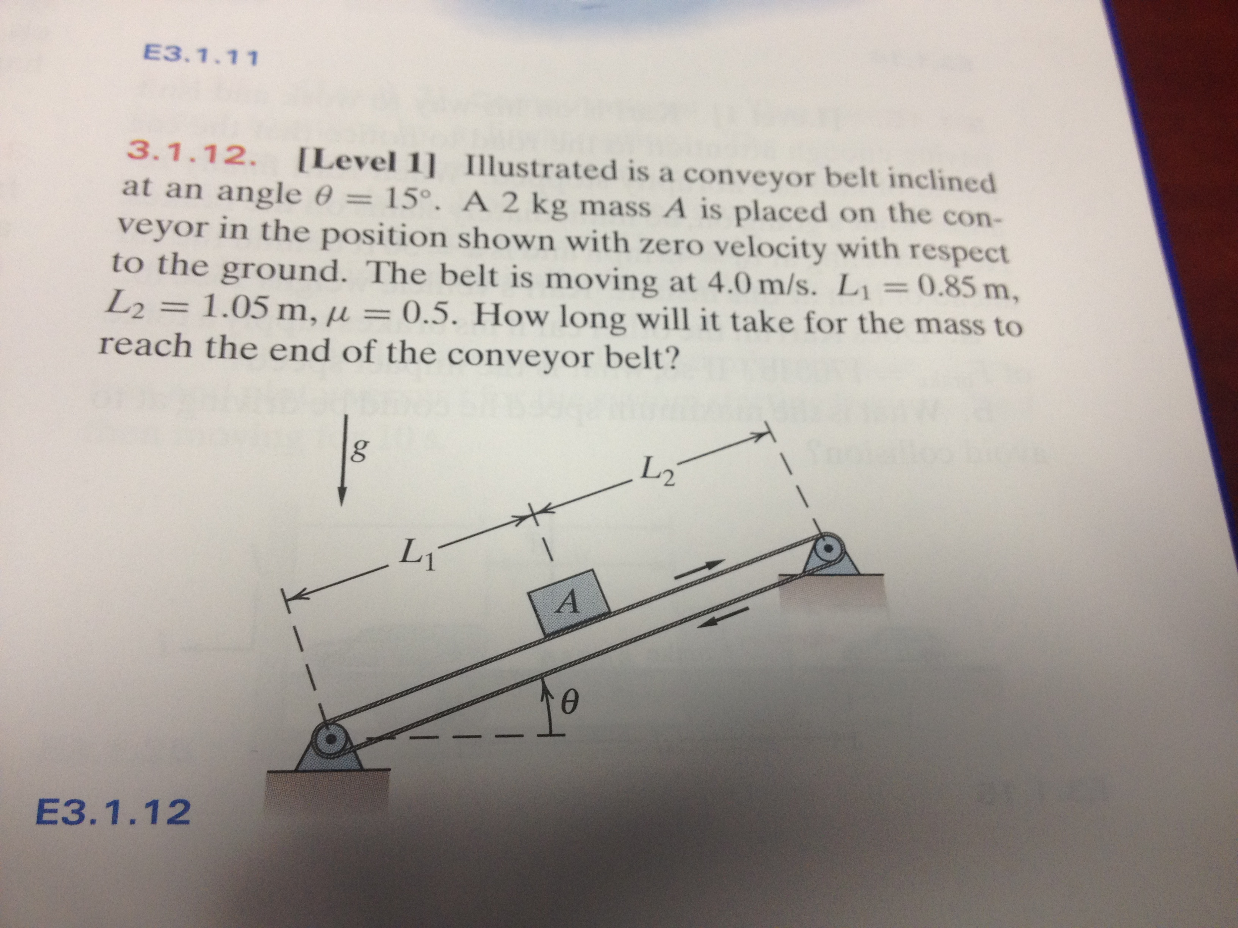 Solved Illustrated is a conveyor belt inclined at an angle
