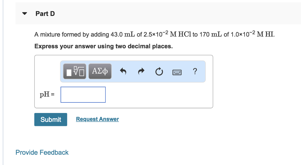 Solved Constants Periodic Table Part A Calculate the pH of | Chegg.com