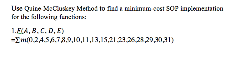 Solved Use Quine-McCluskey Method To Find A Minimum-cost SOP | Chegg.com