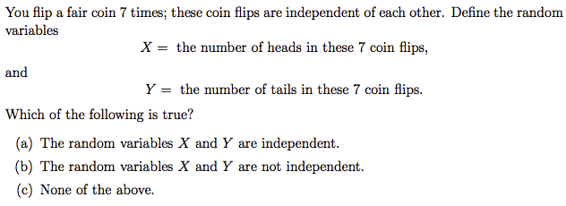 Solved You Flip A Fair Coin 7 Times; These Coin Flips Are | Chegg.com