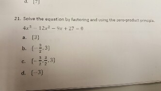 Solved Solve the equation by factoring and using the | Chegg.com