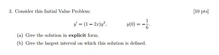 Solved 10 pts 3. Consider this Initial Value Problem: | Chegg.com