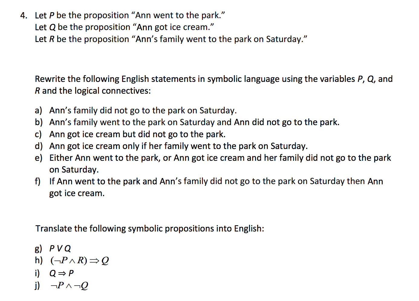 Solved 4. Let P Be The Proposition "Ann Went To The Park." | Chegg.com