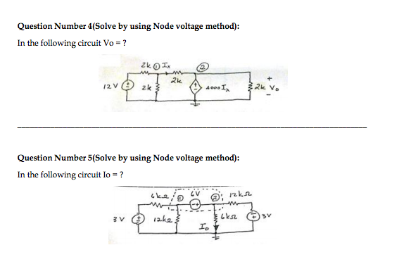 Solved Solve by using Node voltage method: In the following | Chegg.com