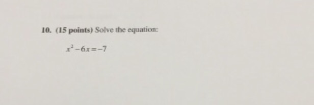 solved-10-solve-the-equation-x-2-6x-7-chegg