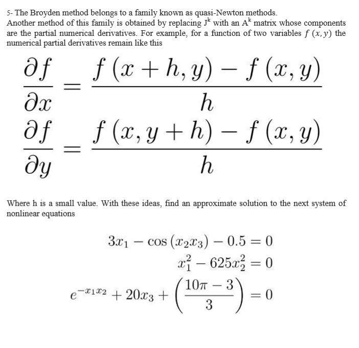 5- The Broyden method belongs to a family known as | Chegg.com