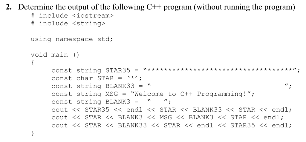Solved 2. Determine the output of the following C++ program | Chegg.com