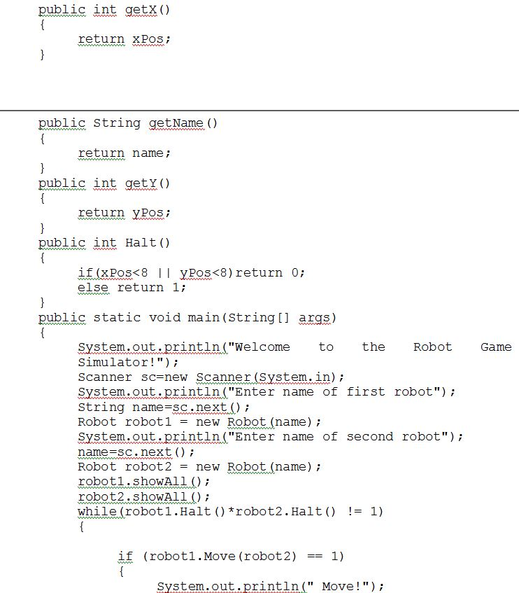 (Solved) - The objective is to build a simple robot game where the ...
