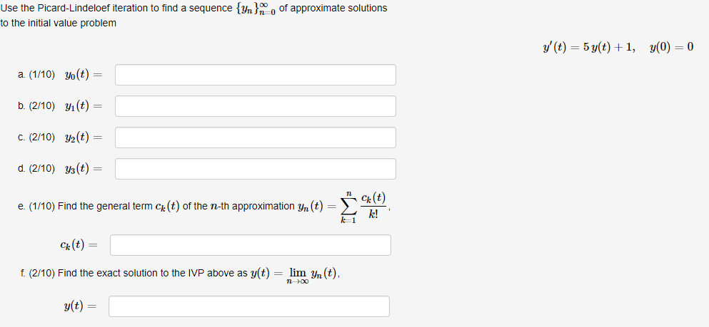 Solved Use the Picard-Lindeloef iteration to find a sequence | Chegg.com