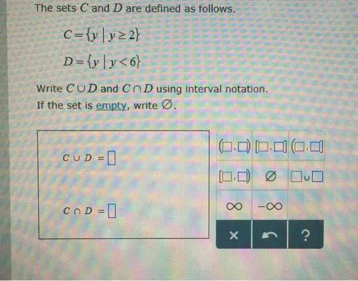 Solved The sets C and D are defined as follows. C = {y y