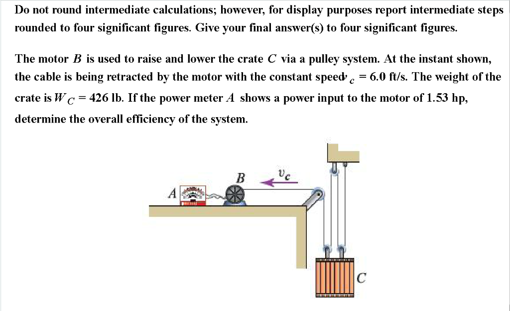 Solved The Motor B Is Used To Raise And Lower The Crate C | Chegg.com