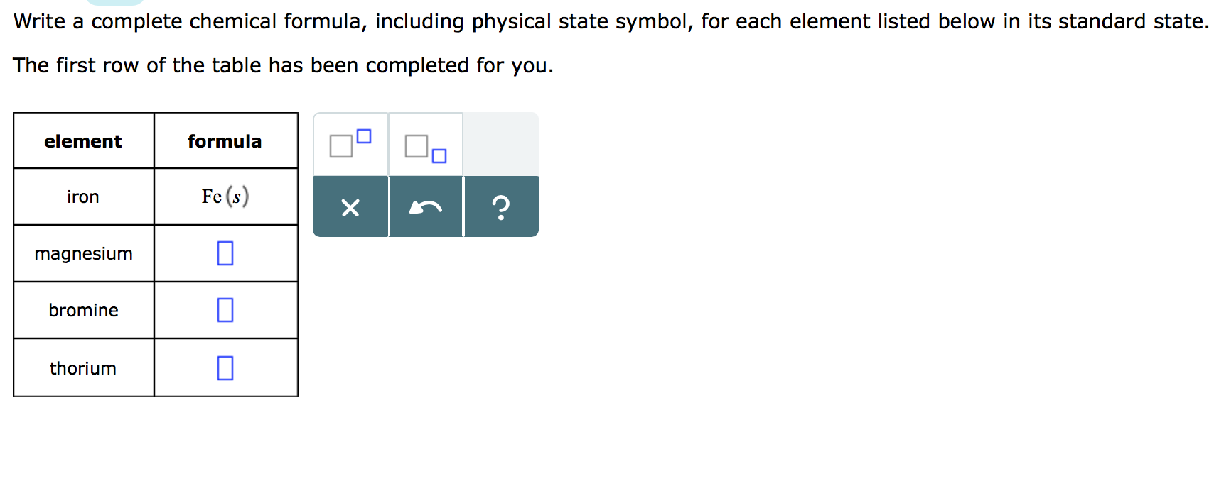 Solved Write a complete chemical formula including physical