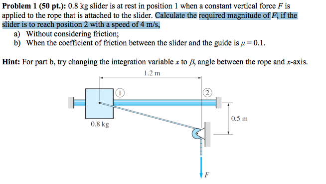 solved-is-at-rest-in-position-1-applied-to-the-rope-that-is-chegg