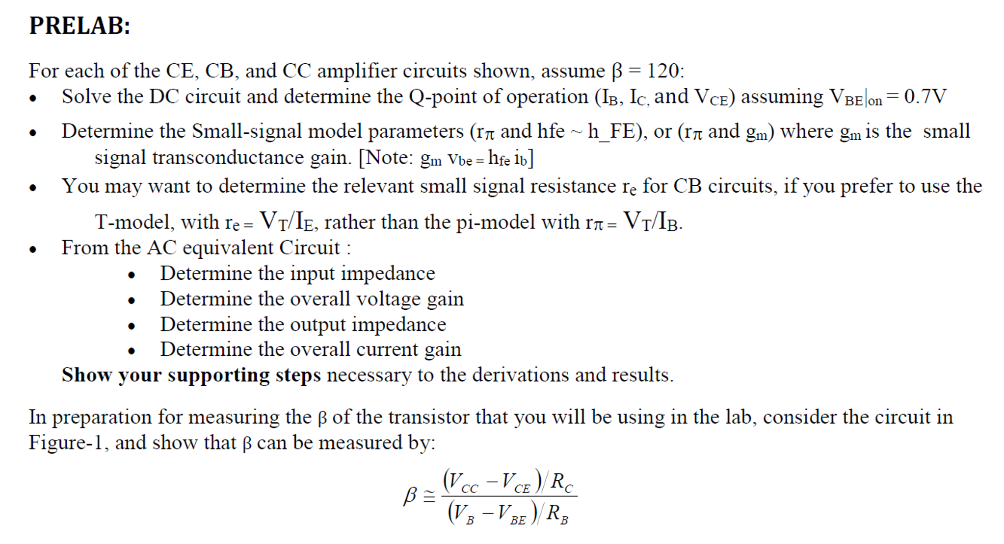 For each of the CE, CB, and CC amplifier circuits