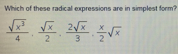 Solved Which Of These Radical Expressions Are In Simplest Chegg