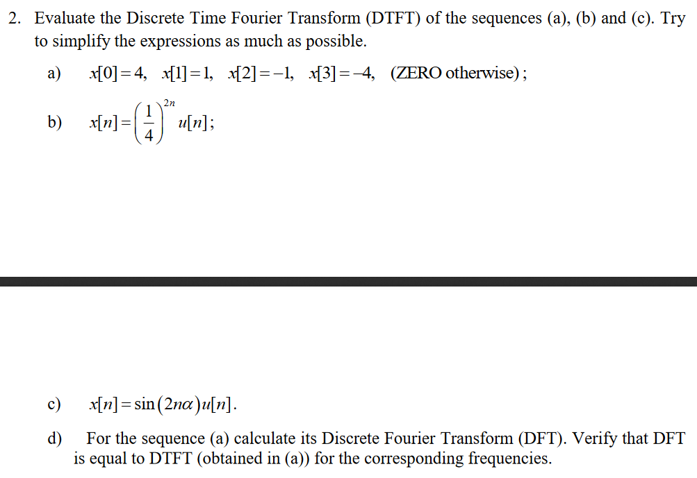 Solved Evaluate The Discrete Time Fourier Transform (DTFT) | Chegg.com