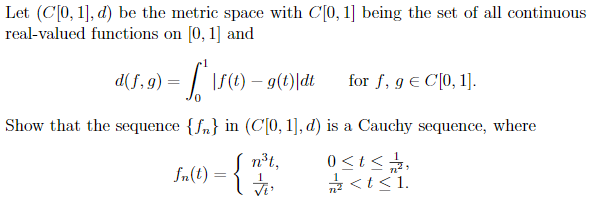 Solved Let (C[0, 1], d) be the metric space with C[0, 1] | Chegg.com