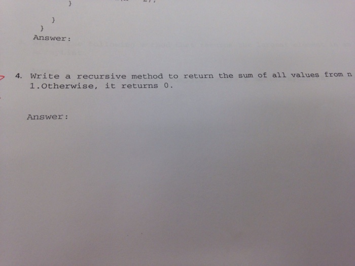 Solved Answer: 4. Write a recursive method to return the sum | Chegg.com
