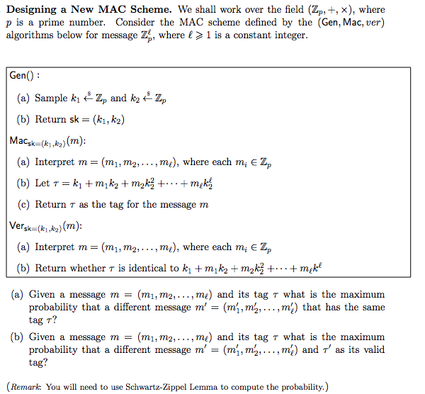 Designing a New MAC Scheme. We shall work over the | Chegg.com