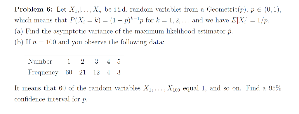 Solved Problem 6: Let Xi....,X, be i.i.d. random variables | Chegg.com