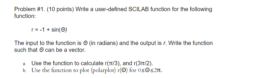 Solved Write a user-defined SCILAB function for the | Chegg.com