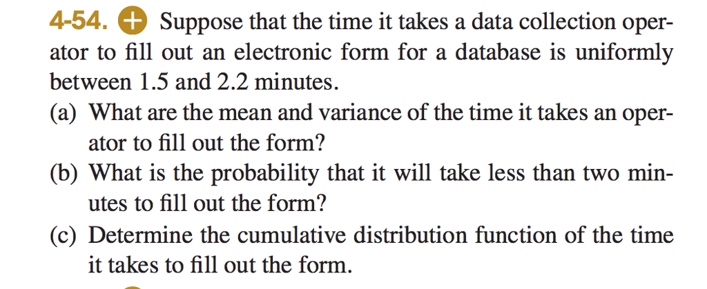 Solved Suppose That The Time It Takes A Data Collection Chegg