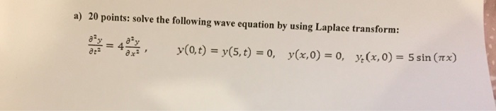 Solved a) 20 points: solve the following wave equation by | Chegg.com