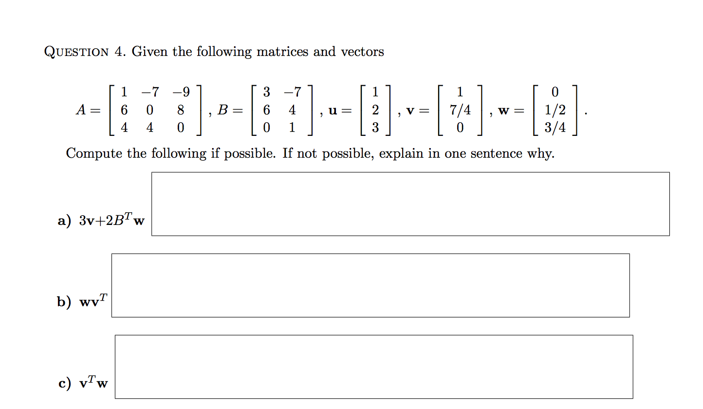 solved-question-4-given-the-following-matrices-and-vectors-chegg