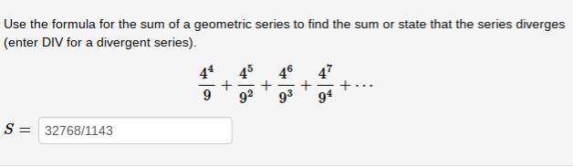 Solved Use the formula for the sum of a geometric series to | Chegg.com