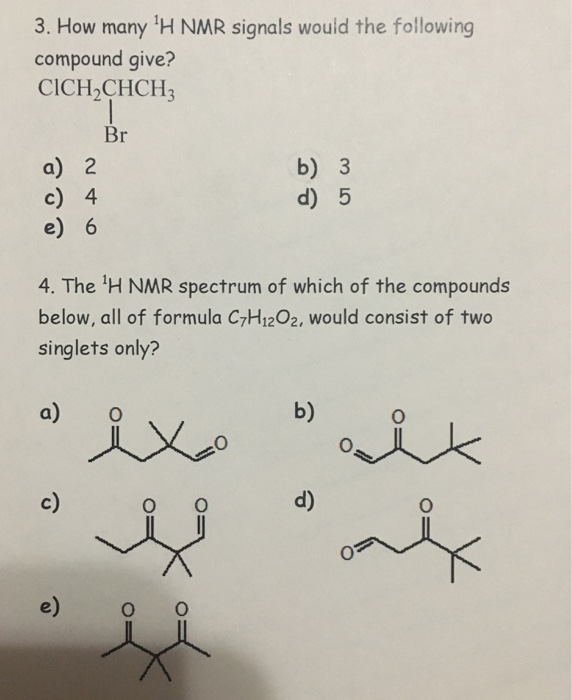 Solved How Many^1H NMR Signals Would The Following Compound | Chegg.com