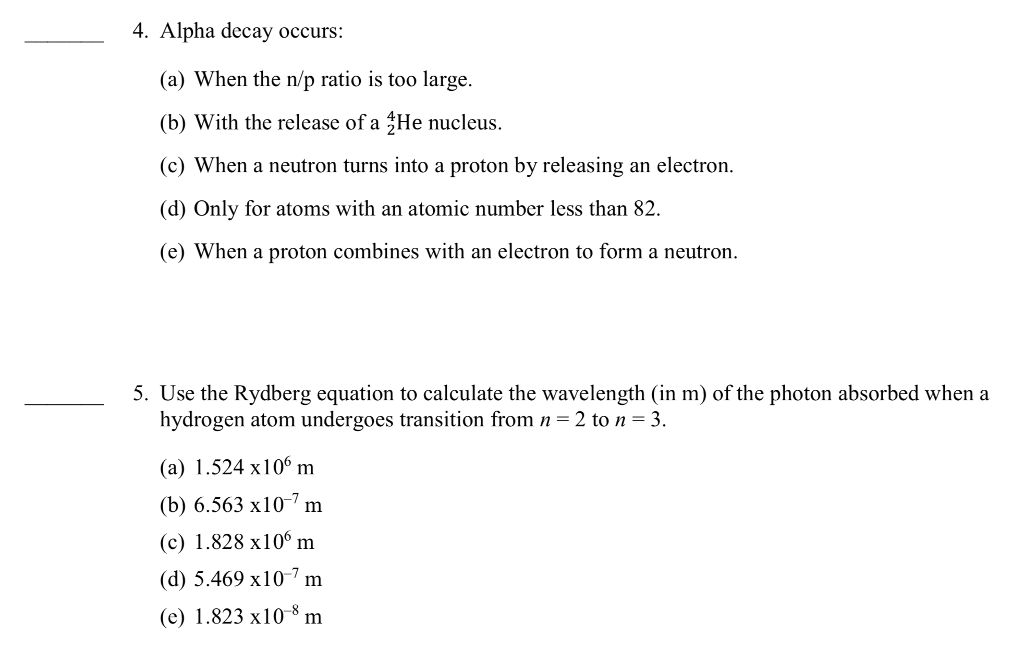 solved-4-alpha-decay-occurs-a-when-the-n-p-ratio-is-too-chegg