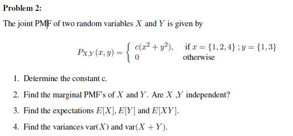 Solved Problem 2: The joint PMF of two random variables X | Chegg.com