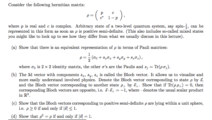 Solved Consider the following hermitian matrix: rho = (p c | Chegg.com