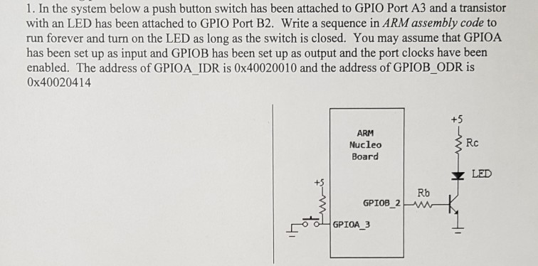 Solved 1. In the system below a push button switch has been | Chegg.com