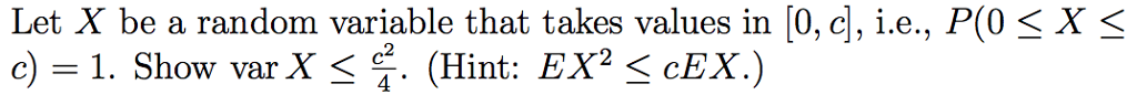 Solved Let X be a random variable that takes values in [0, | Chegg.com