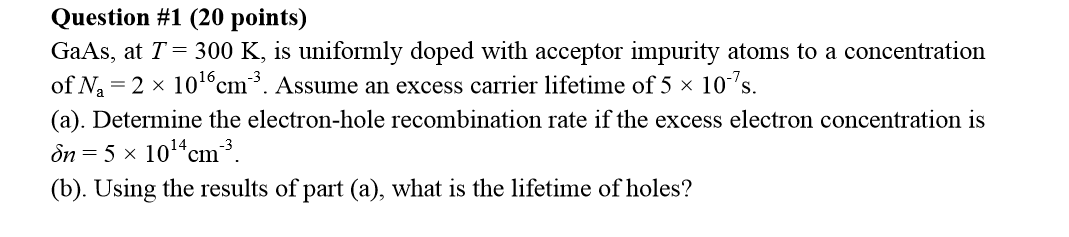 Question #1 (20 points) GaAs, at T = 300 K, is | Chegg.com