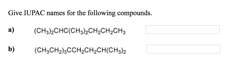 Solved Give IUPAC names for the following compounds. | Chegg.com