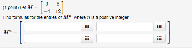 Solved (1 point) Give an example of a 2 x 2 matrix without | Chegg.com