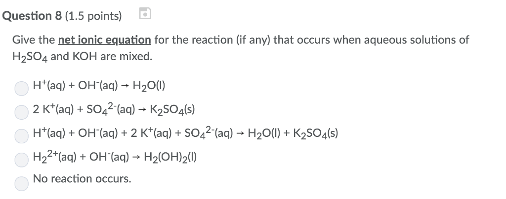 Solved: Question 8 (1.5 Points) Give The Net Ionic Equatio... | Chegg.com