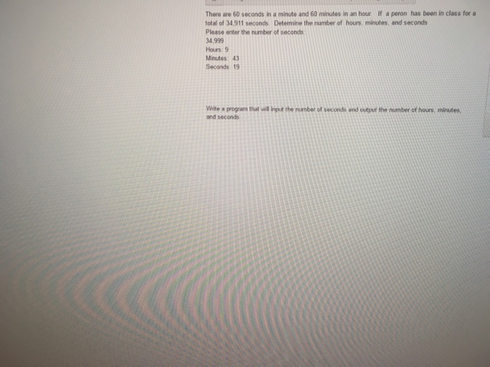 Solved There are 60 seconds in a minute and 60 minutes in an | Chegg.com