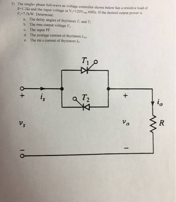 Solved The Single- Phase Full-wave Ac Voltage Controller | Chegg.com